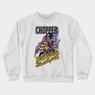 RIDE TILL DIE , DIE WHITE PRIDE Crewneck Sweatshirt